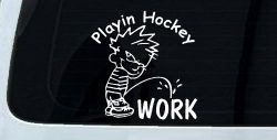 Playin Hockey Pee on work Funny Car or Truck Window Decal Sticker