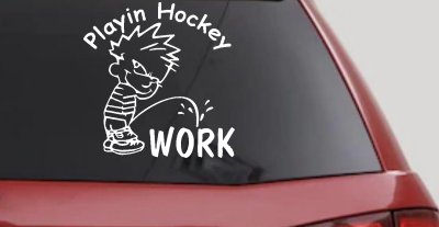 Funny Hockey Pee on Work Car Truck Window Vinyl Decal Sticker