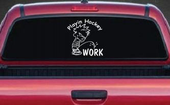 Playin Hockey Pee on work Funny Car or Truck Window Decal Sticker