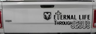 Eternal Life Through Jesus Christian Car or Truck Window Vinyl Decal Sticker (Black)