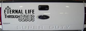 Eternal Life Through Jesus Christian Car or Truck Window Decal Sticker (Black)
