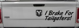 I Brake for Tailgaters Funny Car or Truck Window Decal Sticker (Black)