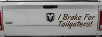 I Brake for Tailgaters Funny Car or Truck Window Decal Sticker (Brown)