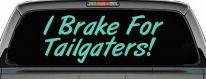 Funny Tailgater Decal for Car & Truck Windows - Vinyl Sticker Humor (Mint)