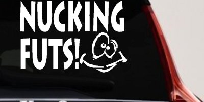 Nucking Futs Decal Sticker Funny Car Truck Window Vinyl Graphic