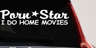 Porn Star Home Movies Funny Car Truck Window Vinyl Decal Sticker
