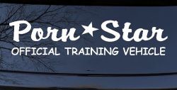 Porn Star Official Training Vehicle Funny Car or Truck Window Decal Sticker
