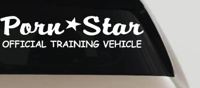 Porn Star Official Training Vehicle Decal Sticker for Cars Trucks