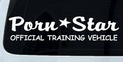Porn Star Official Training Vehicle Funny Car or Truck Window Decal Sticker