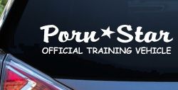 Porn Star Official Training Vehicle Funny Car or Truck Window Decal Sticker