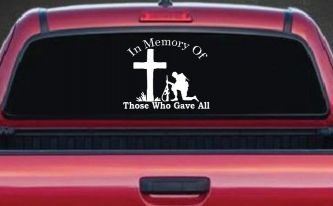 In Memory Of Those Who Gave All Soldier at Cross Military Car or Truck Window Decal Sticker