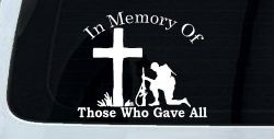 In Memory Of Those Who Gave All Soldier at Cross Military Car or Truck Window Decal Sticker