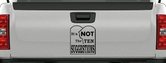 It's Not The 10 Suggestions Ten Commandments Christian Car or Truck Window Decal Sticker (Black)