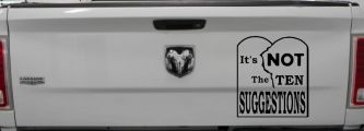 It's NOT The Ten Suggestions Car or Truck Vinyl Window Decal Sticker (Black)