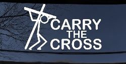 Carry The Cross Christian Car or Truck Window Decal Sticker