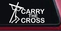 Carry The Cross Christian Car or Truck Window Decal Sticker