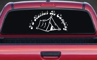 I'd Rather Be Camping Car or Truck Window Decal Sticker