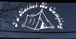 I'd Rather Be Camping Car or Truck Window Decal Sticker