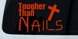 Tougher Than Nails Cross Christian Car or Truck Window Decal Sticker (Orange Red)