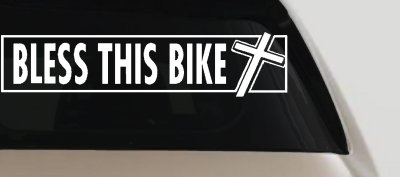 Bless This Bike Christian Decal for Car Truck Window - Vinyl Sticker