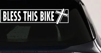 Bless This Bike Christian Decal for Car Truck Window - Vinyl Sticker