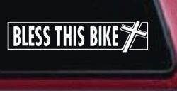 Bless This Bike Christian Biker Car or Truck Window Decal Sticker