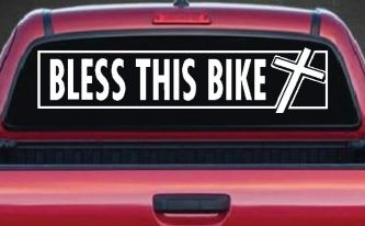 Bless This Bike Christian Biker Car or Truck Window Decal Sticker