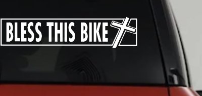 Bless This Bike Christian Decal for Car Truck Window - Vinyl Sticker