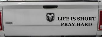 Life is Short Pray Hard Christian Car or Truck Window Decal Sticker (Black)