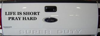Life is Short Pray Hard Christian Car or Truck Window Decal Sticker (Black)