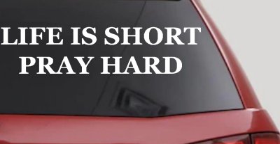Life is Short Pray Hard Christian Car Truck Window Vinyl Decal Sticker