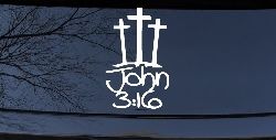 3 Crosses With John 3:16 Christian Car or Truck Window Decal Sticker
