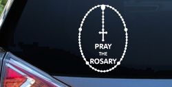 Pray The Rosay Christian Car or Truck Window Decal Sticker