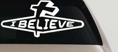 I Believe Cross Christian Car Truck Decal - Faith Window Sticker