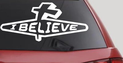 I Believe Cross Christian Car Truck Decal - Faith Window Sticker