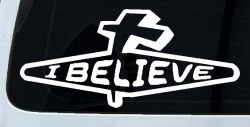 I Believe with Cross Christian Car or Truck Window Decal Sticker