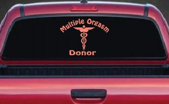 Multiple Orgasm Doner Funny Car or Truck Window Decal Sticker (Coral)