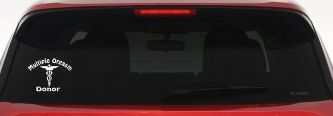 Multiple Orgasm Doner Funny Car or Truck Window Decal Sticker (White)