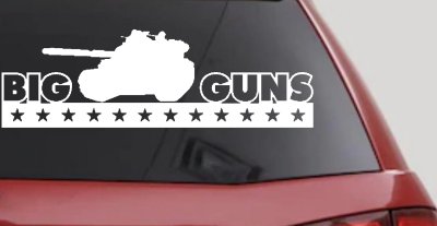 Big Guns Military Car Truck Window Vinyl Decal Sticker