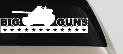 Big Guns Military Car Truck Window Vinyl Decal Sticker