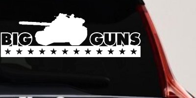 Big Guns Military Car Truck Window Vinyl Decal Sticker