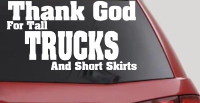 Tall Trucks Short Skirts Funny Decal Car Truck Window Vinyl Sticker
