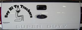 Say Hi To Truckers Funny Car or Truck Window Decal Sticker (Black)