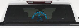 Say Hi To Truckers Funny Car or Truck Window Decal Sticker (Blue)