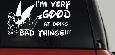 Im Very Good At Doing Bad Things  Car or Truck Vinyl Window Decal Sticker