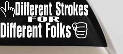 Different Strokes Folks Funny Car Truck Decal Sticker