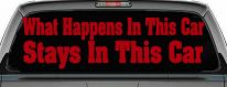 What Happens in This car Stays in This Car Funny Car or Truck Window Decal Sticker (Red)
