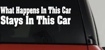 Funny Car Sticker What Happens in This Car Stays in This Car Decal