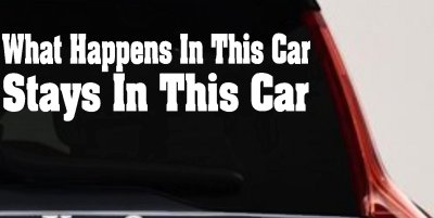 Funny Car Sticker What Happens in This Car Stays in This Car Decal