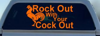 Rock Out With Your Cock Out Rooster Funny Car or Truck Window Decal Sticker (Orange)